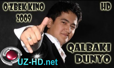 Qalbaki dunyo (uzbek film) | Калбаки дунё (узбекфильм) 2009 ()