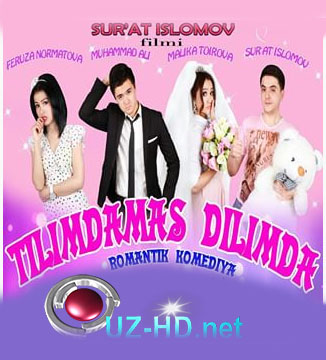 "TILIMDAMAS, DILIMDA"  YANGI O'ZBEK KINO