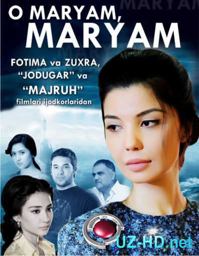 O Maryam, Maryam (o'zbek film) | О Марьям, Марьям (узбекфильм) ()