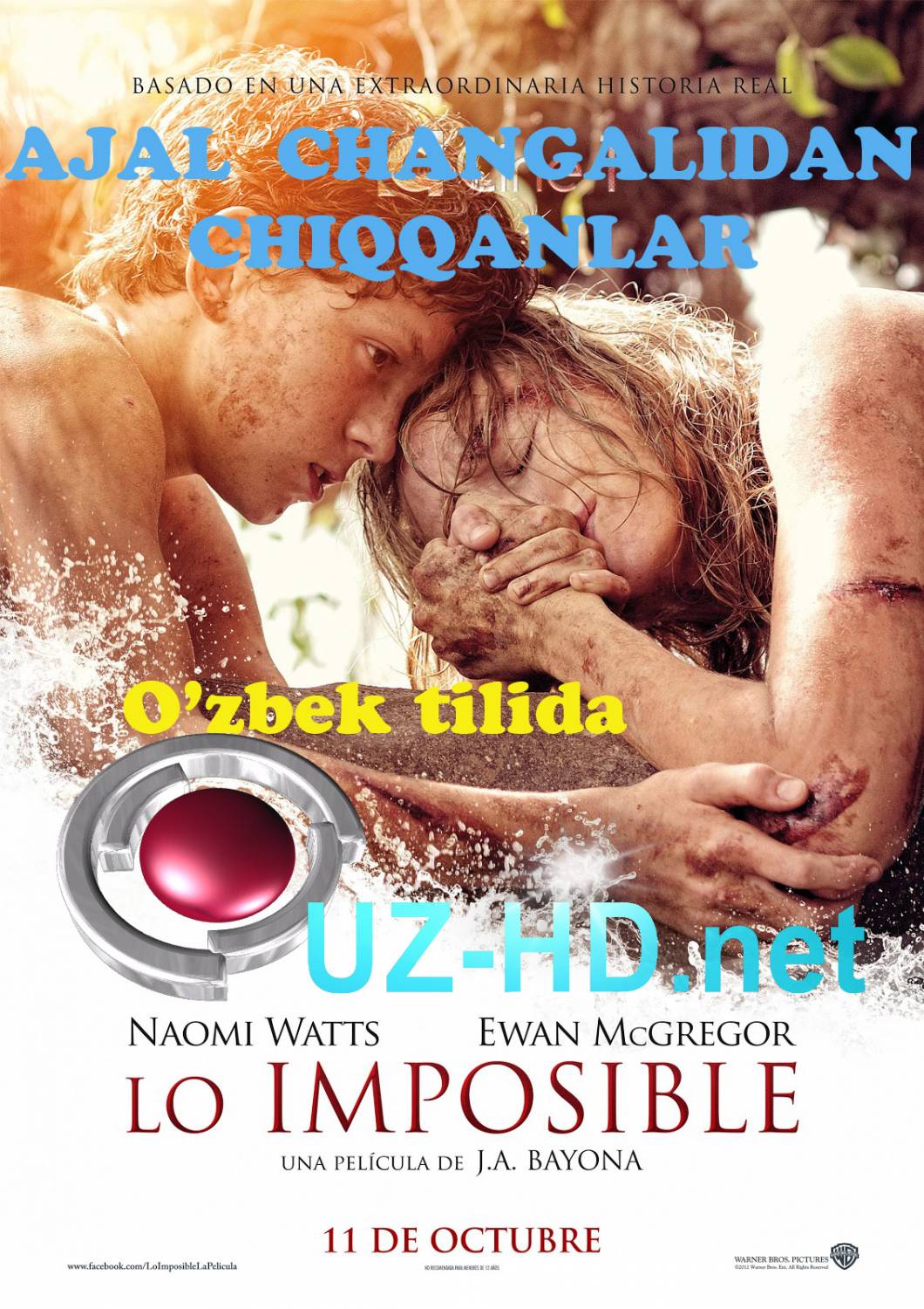 Ajal Changalidan Chiqqanlar / Lo Imposible (uzbek tilida) 