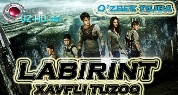 Labirint Xavfli tuzoq (Xorijiy Film O'zbek tilida) - смотреть онлайн
