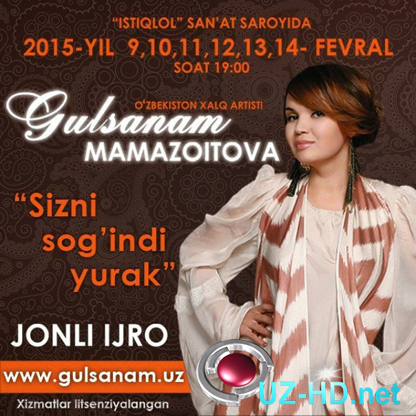 Gulsanam Mamazoitova - Sizni sog'indi yurak nomli konsert dasturi 2015