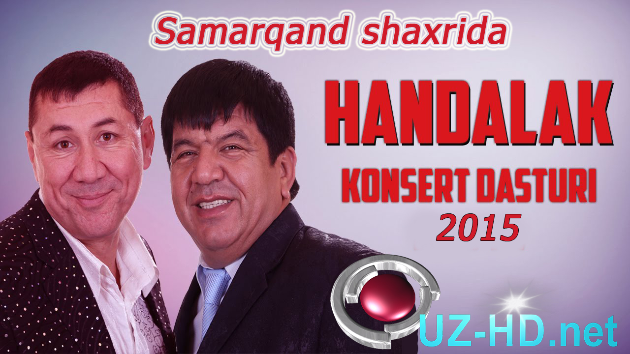 Handalak - Samarqanddagi konsert dasturi 2015 ()