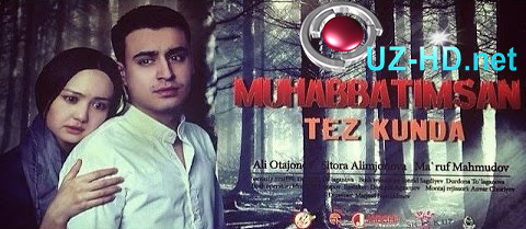Muhabbatimsan | Мухаббатимсан (o'zbek kino 2015)
