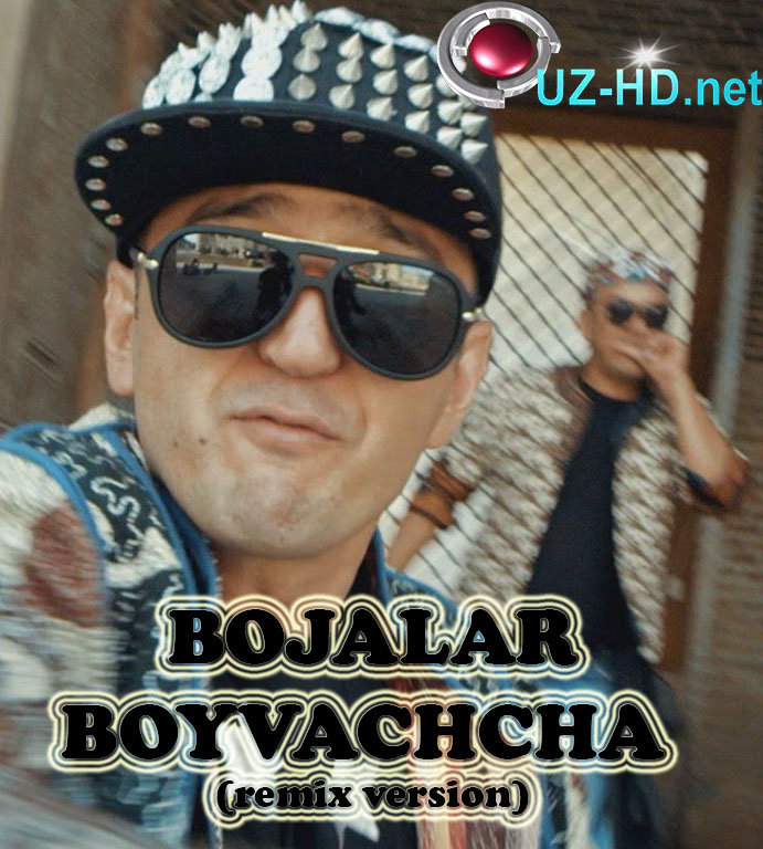 Bojalar guruhi - Boyvachcha  (remix version)