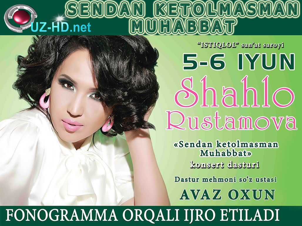 Shahlo Rustamova - "Sendan ketolmasman muhabbat" konsert - смотреть онлайн