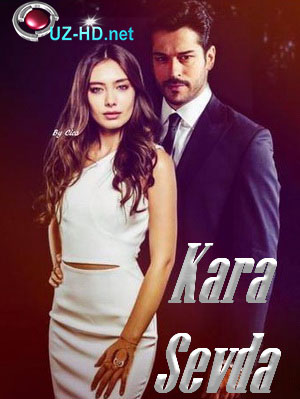 Kara Sevda 7.Bölüm - смотреть онлайн