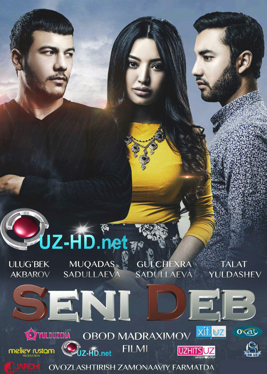 Seni Deb (Yangi O'zbek kino Tez Kunda) (2016)