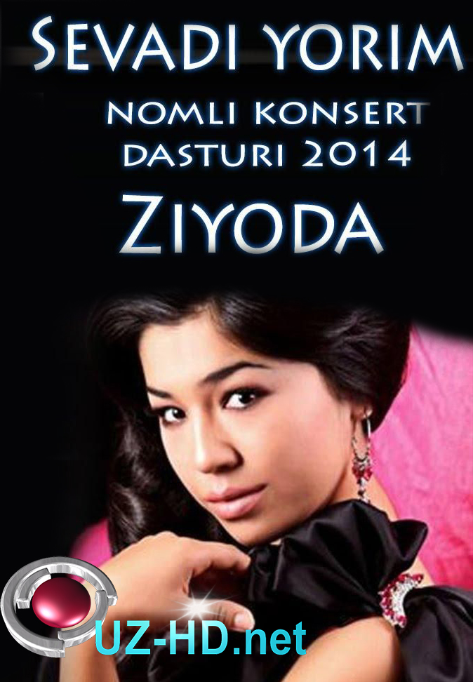 Ziyoda - Sevadi yorim nomli konsert dasturi (2014)