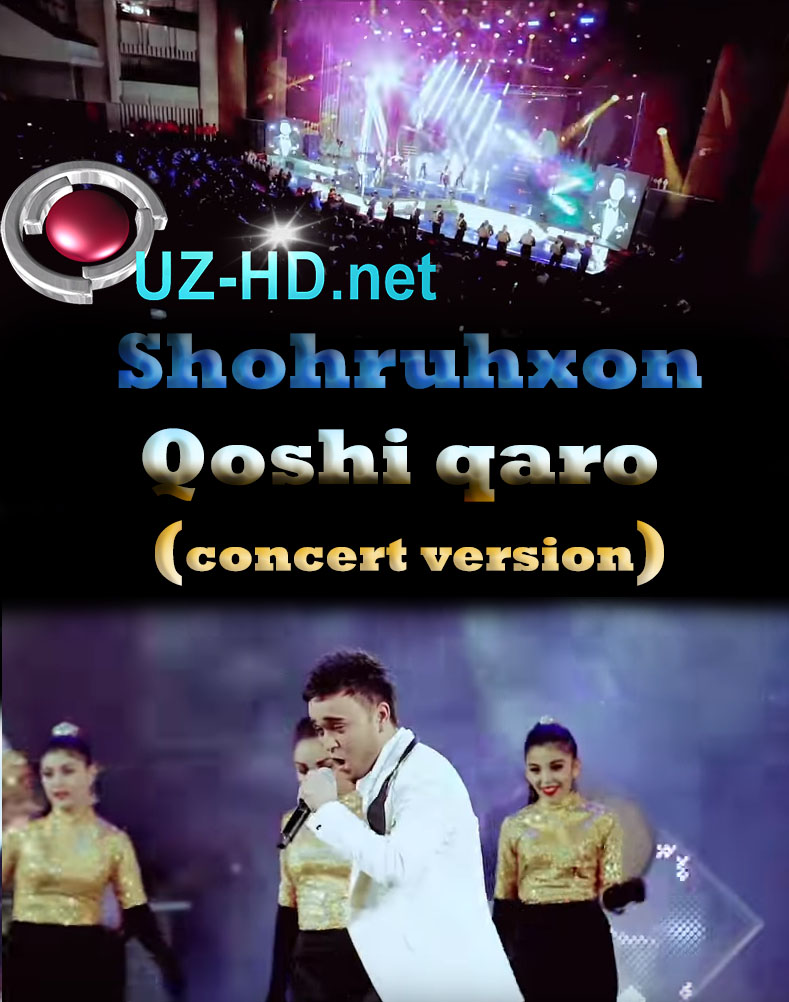 Shohruhxon - Qoshi qaro (concert version) (2016)