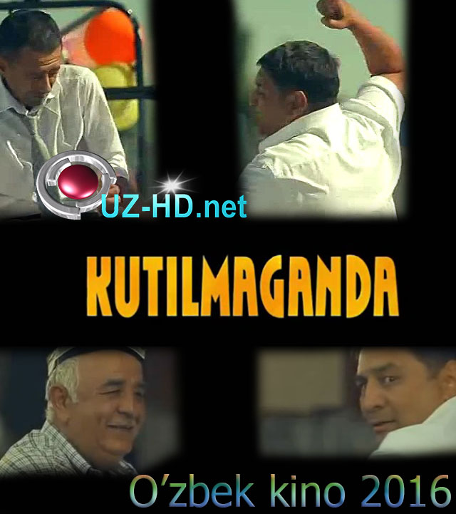 Kutilmaganda (treyler) O'zbek kino (2016)