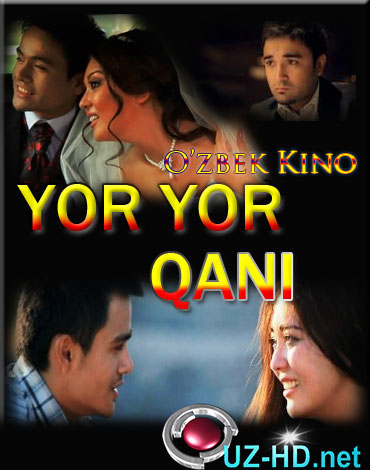 Yor-yor qani... (o'zbek film) (2016)